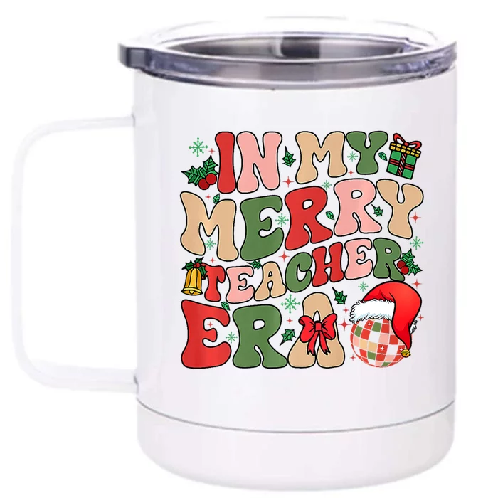 In My Very Merry Teacher Era Christmas Vibes Santa Xmas Gift Front & Back 12oz Stainless Steel Tumbler Cup