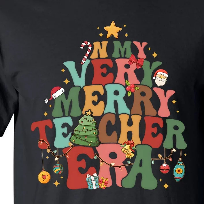 In My Very Merry Teacher Era Christmas Tall T-Shirt