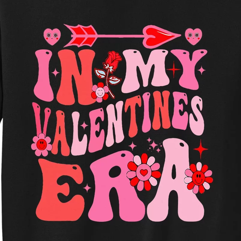 In My Valentine Era Valentine Day Tall Sweatshirt