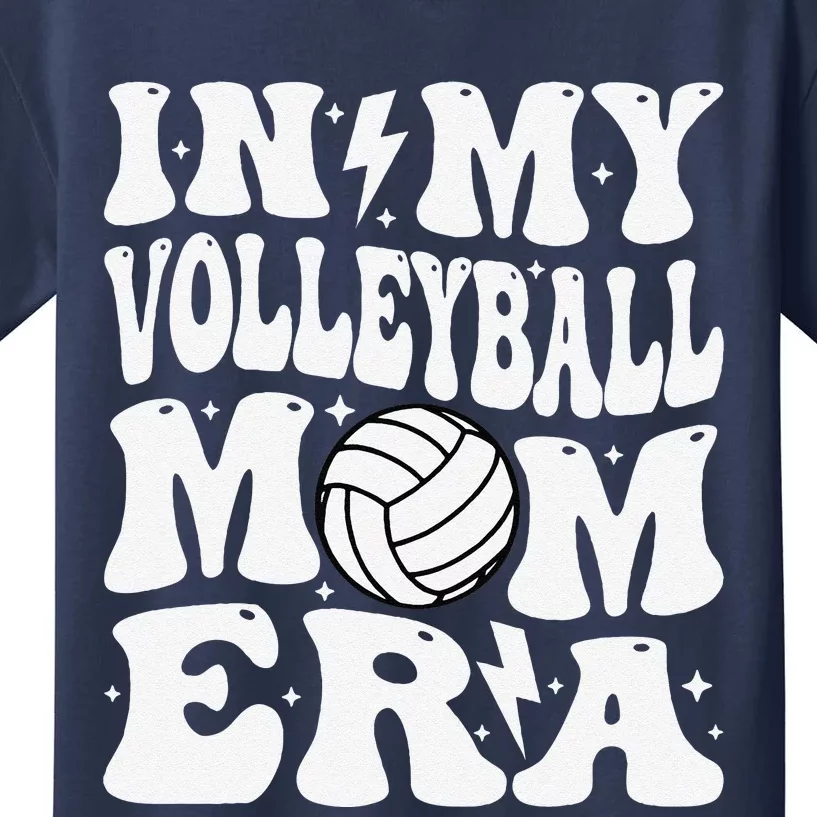 In My Volleyball Mom Era Funny Mama Mothers Day Groovy Kids T-Shirt