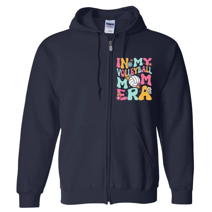 In My Volleyball Mom Era Game Day Cute Retro Volleyball Mama Full Zip Hoodie