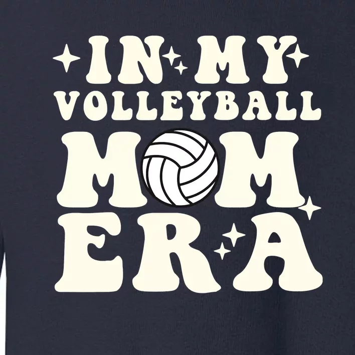 In My Volleyball Mom Era Toddler Sweatshirt