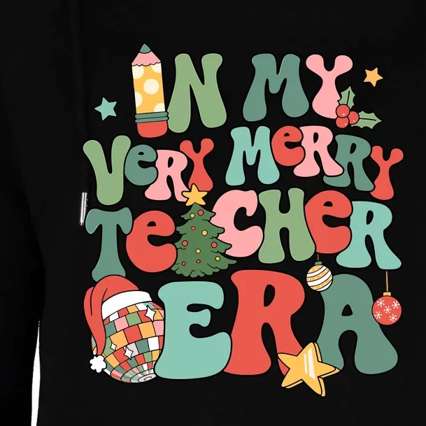 In My Very Merry Teacher Era Xmas Groovy Retro Christmas Womens Funnel Neck Pullover Hood