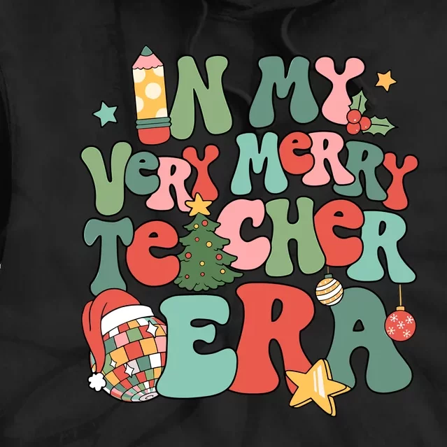 In My Very Merry Teacher Era Xmas Groovy Retro Christmas Tie Dye Hoodie