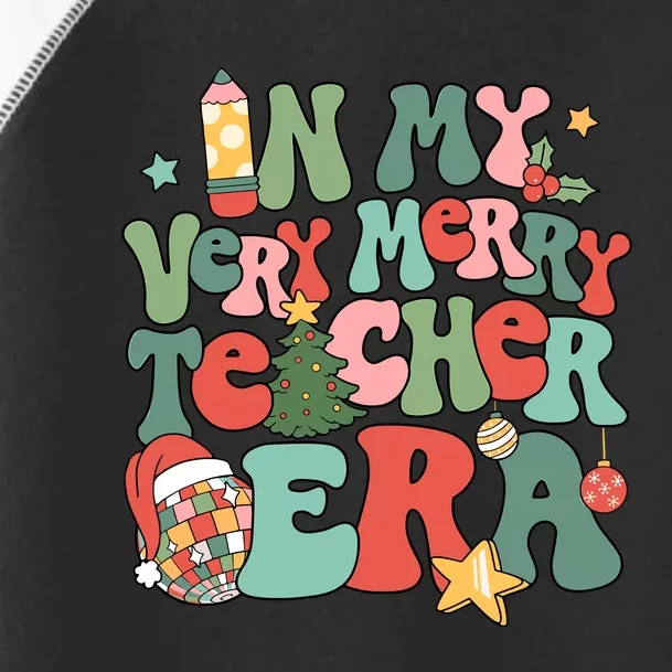 In My Very Merry Teacher Era Xmas Groovy Retro Christmas Toddler Fine Jersey T-Shirt