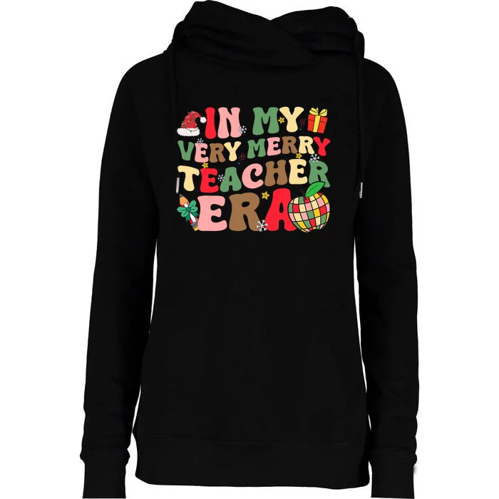 In My Very Merry Teacher Era Xmas Groovy Retro Christmas Womens Funnel Neck Pullover Hood