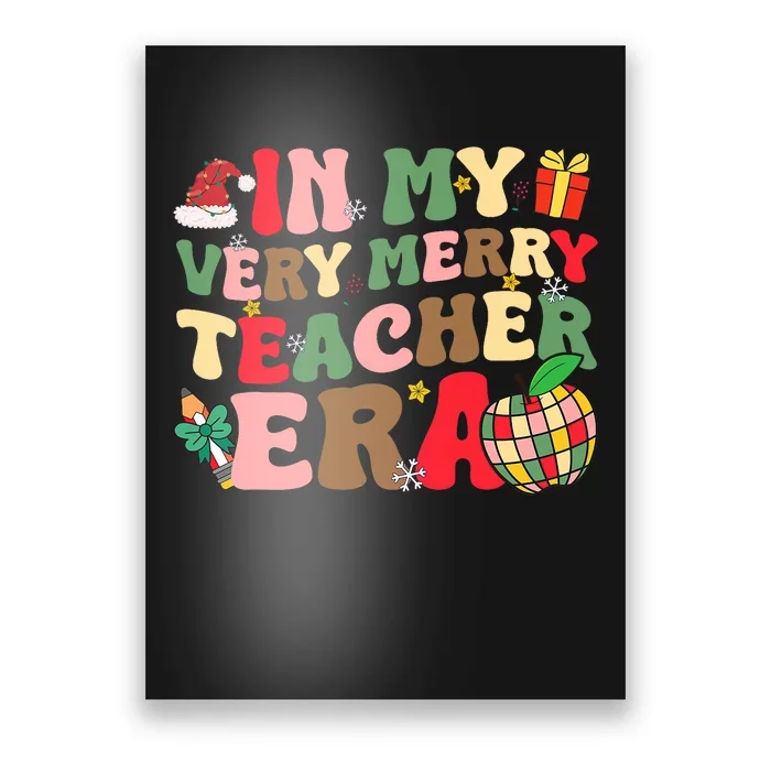 In My Very Merry Teacher Era Xmas Groovy Retro Christmas Poster