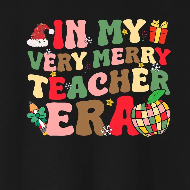 In My Very Merry Teacher Era Xmas Groovy Retro Christmas Women's Crop Top Tee