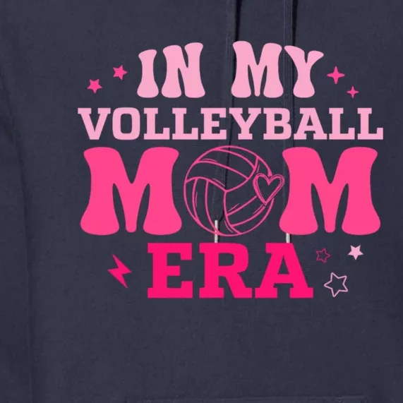 In My Volleyball Mom Era Groovy Volleyball Sport Player Premium Hoodie