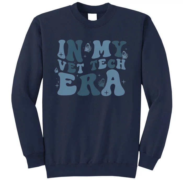 In My Vet Tech Era Funny Tall Sweatshirt