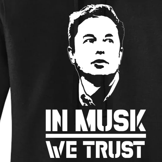 In Musk We Trust Elon Musk Women's Pullover Hoodie