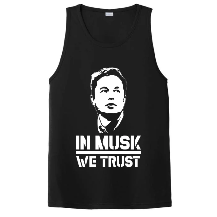 In Musk We Trust Elon Musk Performance Tank