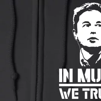 In Musk We Trust Elon Musk Full Zip Hoodie