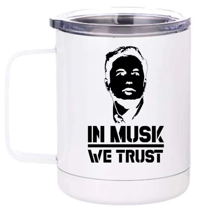 In Musk We Trust Elon Musk Front & Back 12oz Stainless Steel Tumbler Cup