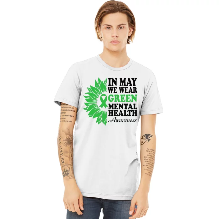 In May We Wear Green For Mental Health Awareness Month Premium T-Shirt