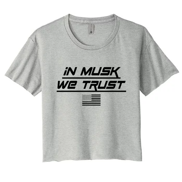 In Musk We Trust USA Flag Elon Funny Women's Crop Top Tee