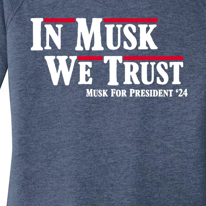 In Musk We Trust Musk For President 2024 Women's Perfect Tri Tunic Long Sleeve Shirt