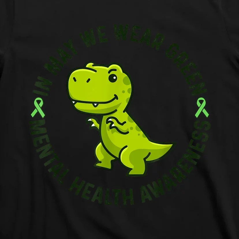 In May We Wear Green For Mental Health Awareness Month T-Shirt