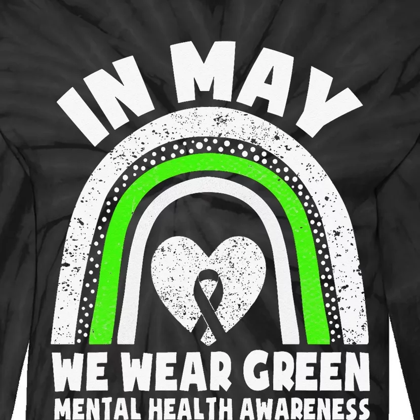 In May We Wear Green Mental Health Awareness Green Ribbon Tie-Dye Long Sleeve Shirt