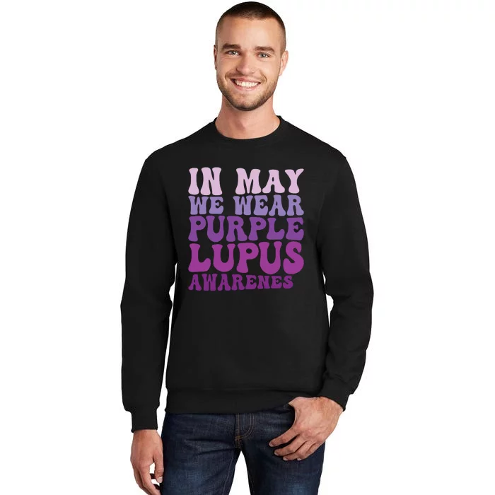 In May We Wear Purple Lupus Awareness Month Groovy Tall Sweatshirt