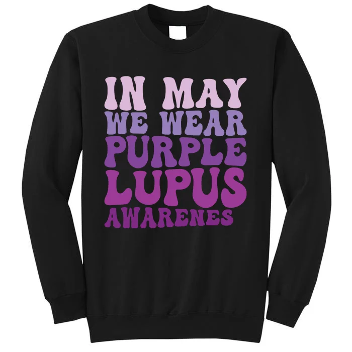 In May We Wear Purple Lupus Awareness Month Groovy Tall Sweatshirt