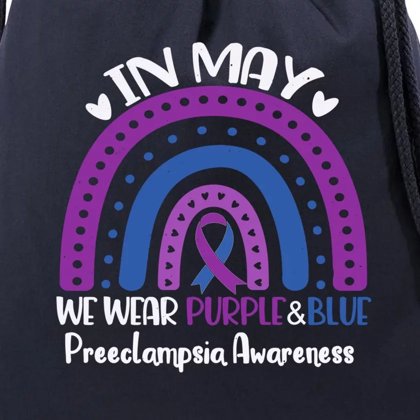 In May We Wear Purple And Blue Preeclampsia Awareness Meaningful Gift Drawstring Bag