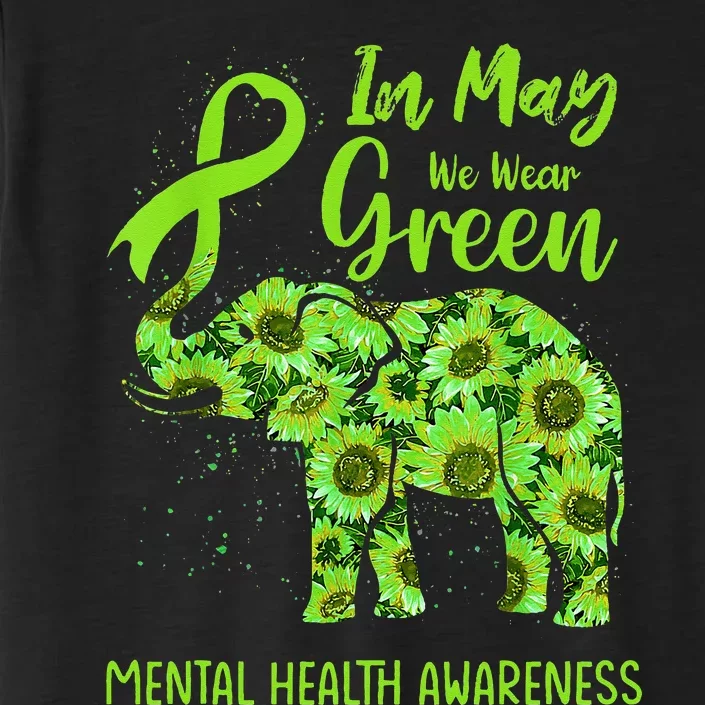 In May We Wear Green Mental Health Awareness Elephant Women ChromaSoft Performance T-Shirt