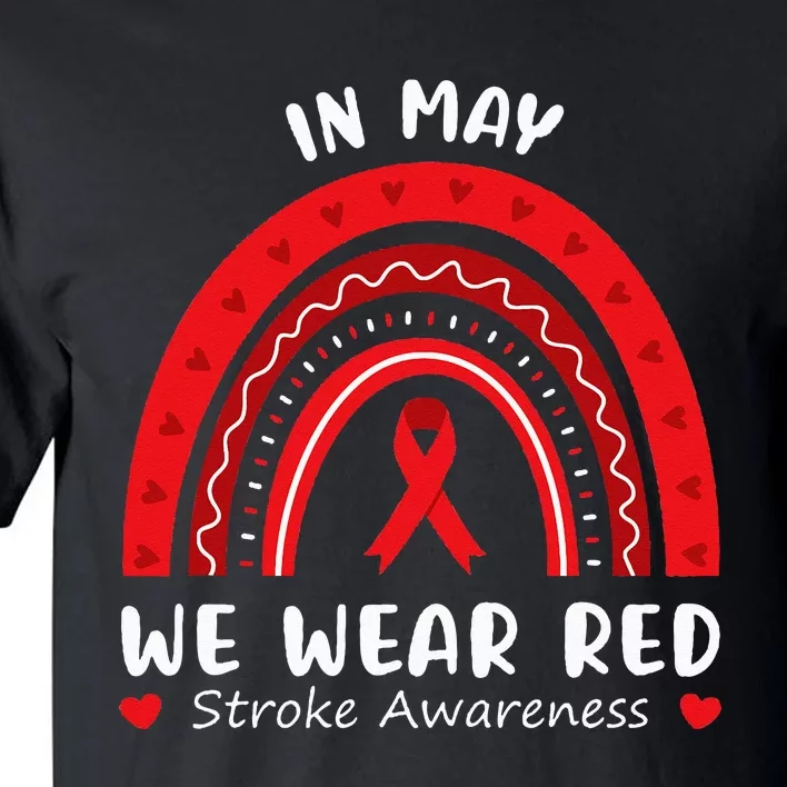 In May We Wear Red Stroke Awareness Survivor Rainbow Tall T-Shirt