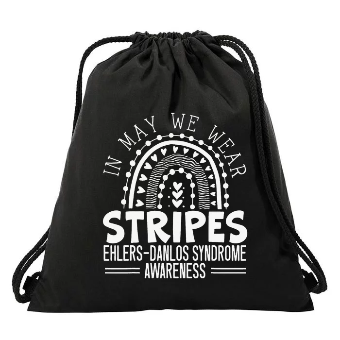 In May We Wear Stripes EhlersDanlos Syndrome Awareness Drawstring Bag