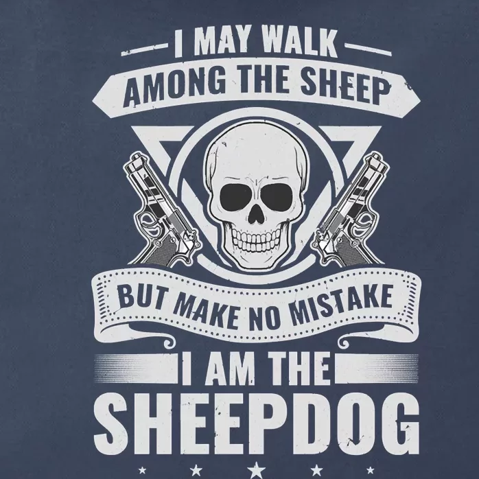 I May Walk Among The Sheepdog Police Officer Cop Zip Tote Bag