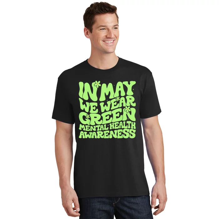 In May We Wear Green Groovy Mental Health Awareness T-Shirt