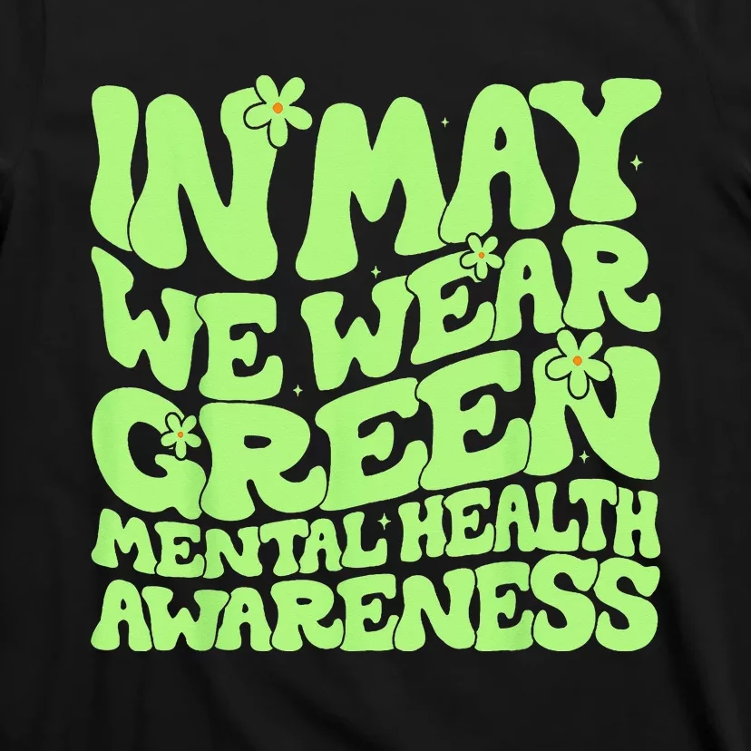 In May We Wear Green Groovy Mental Health Awareness T-Shirt