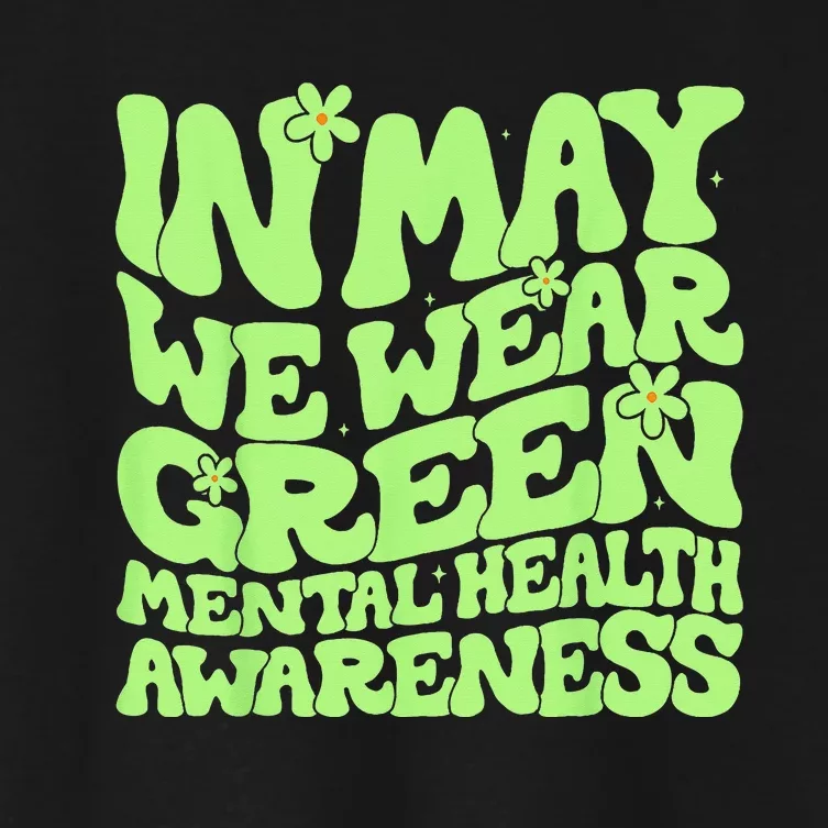 In May We Wear Green Groovy Mental Health Awareness Women's Crop Top Tee