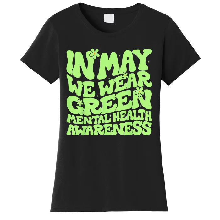 In May We Wear Green Groovy Mental Health Awareness Women's T-Shirt