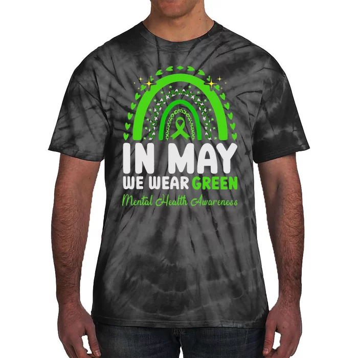 In May We Wear Green Mental Health Awareness Tie-Dye T-Shirt