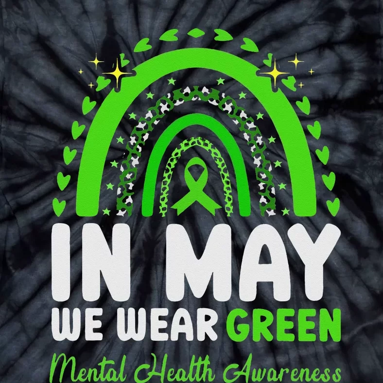 In May We Wear Green Mental Health Awareness Tie-Dye T-Shirt