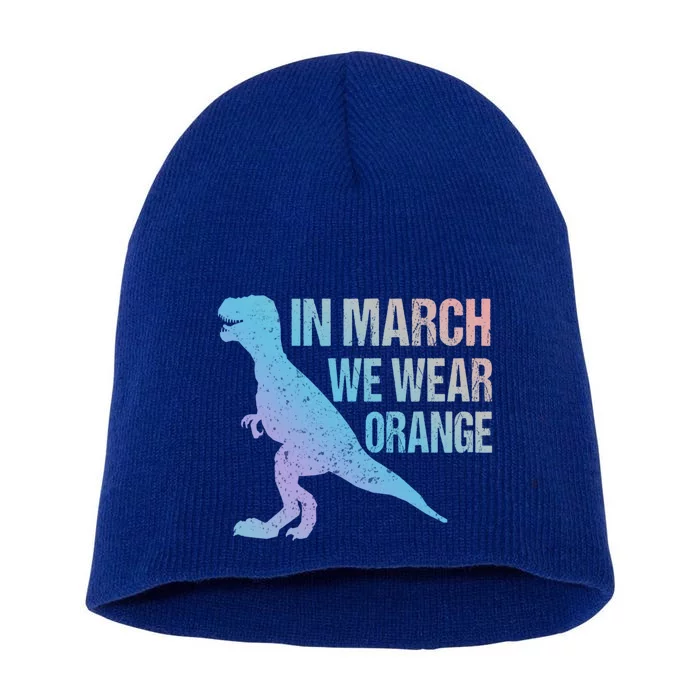 In March We Wear Orange Ms Awareness Multiple Sclerosis Gift Short Acrylic Beanie