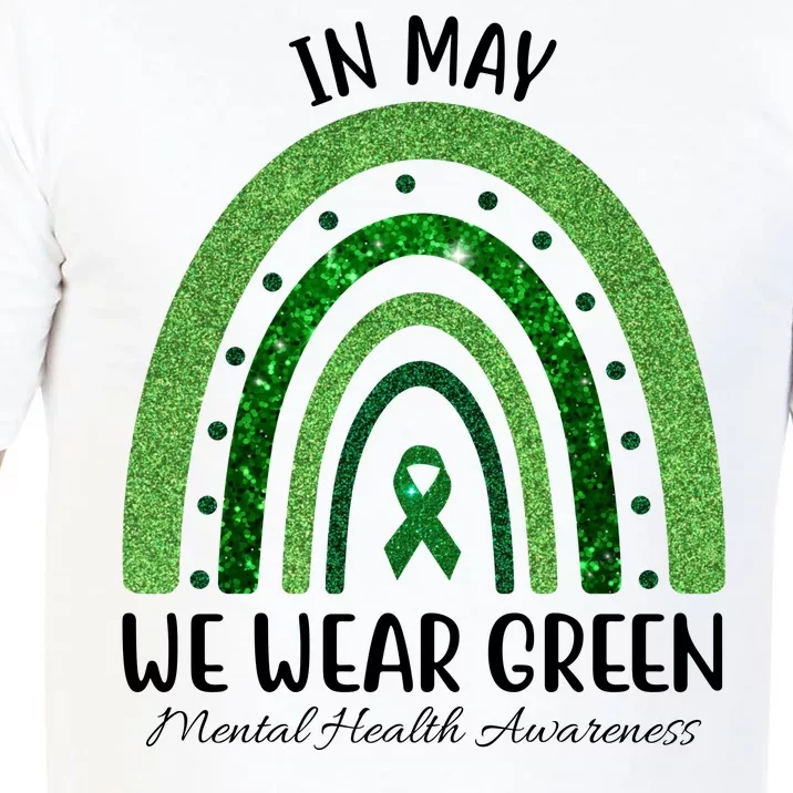 In May We Wear Green Mental Health Awareness Rainbow Comfort Colors T-Shirt