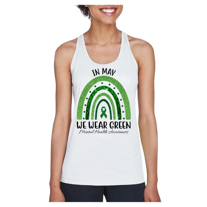 In May We Wear Green Mental Health Awareness Rainbow Women's Racerback Tank