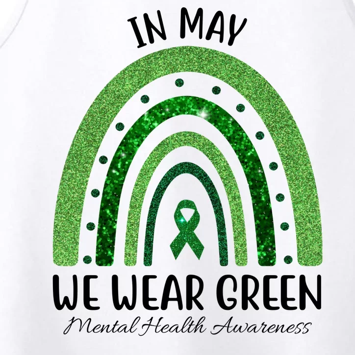 In May We Wear Green Mental Health Awareness Rainbow Performance Tank