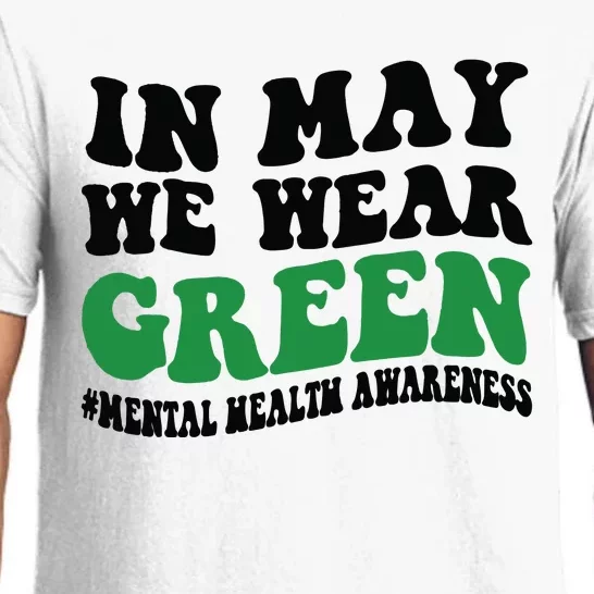 In May We Wear Green Mental Health Month In May We Wear Green Pajama Set