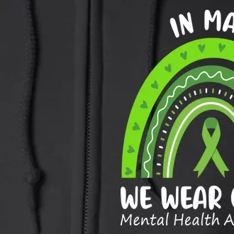 In May We Wear Green Mental Health Awareness Ribbon Rainbow Full Zip Hoodie