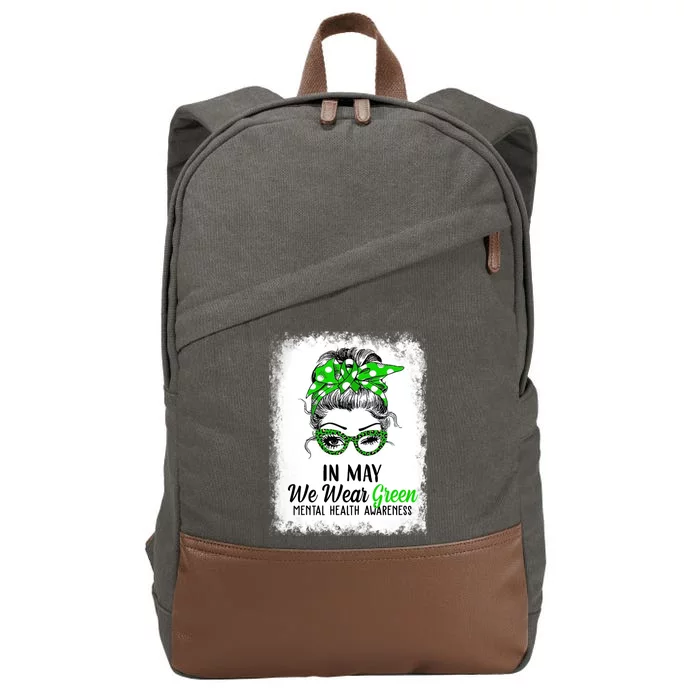 In May We Wear Green Mental Health Awareness Messy Bun Cotton Canvas Backpack