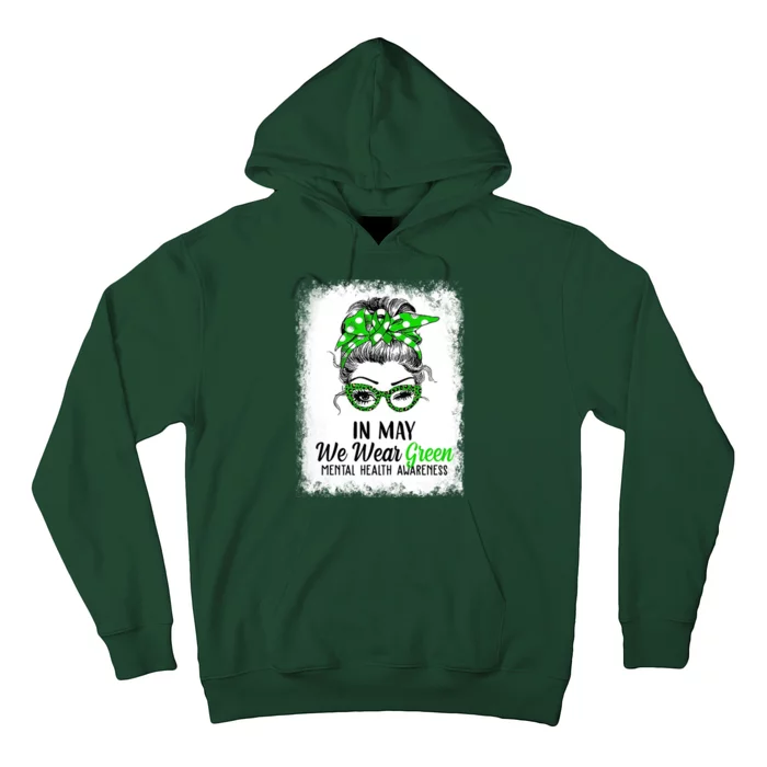 In May We Wear Green Mental Health Awareness Messy Bun Hoodie