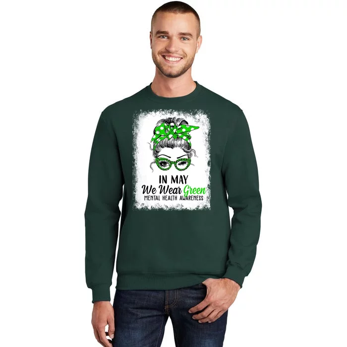 In May We Wear Green Mental Health Awareness Messy Bun Sweatshirt