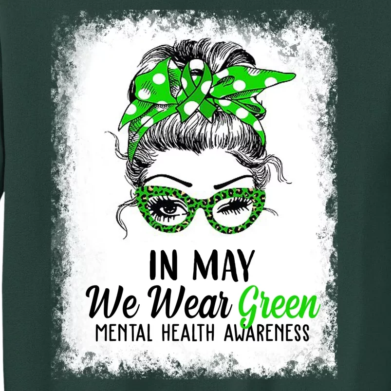 In May We Wear Green Mental Health Awareness Messy Bun Sweatshirt