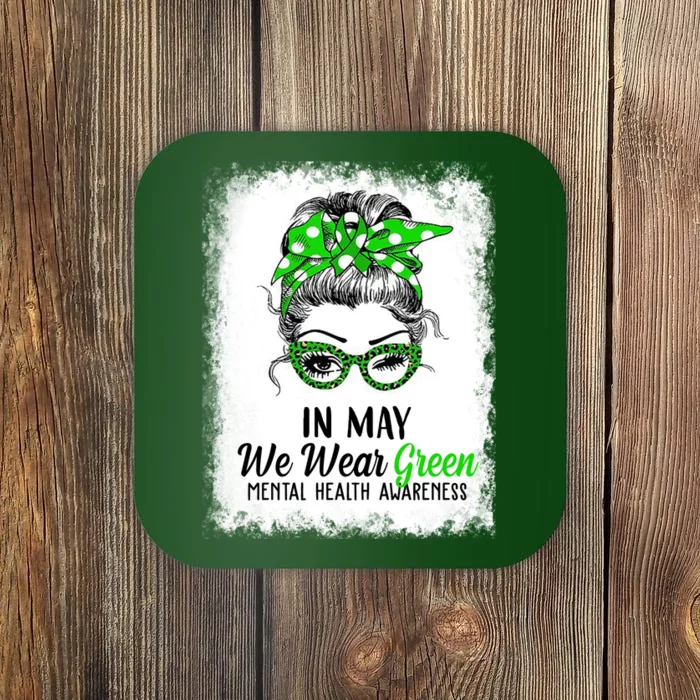 In May We Wear Green Mental Health Awareness Messy Bun Coaster