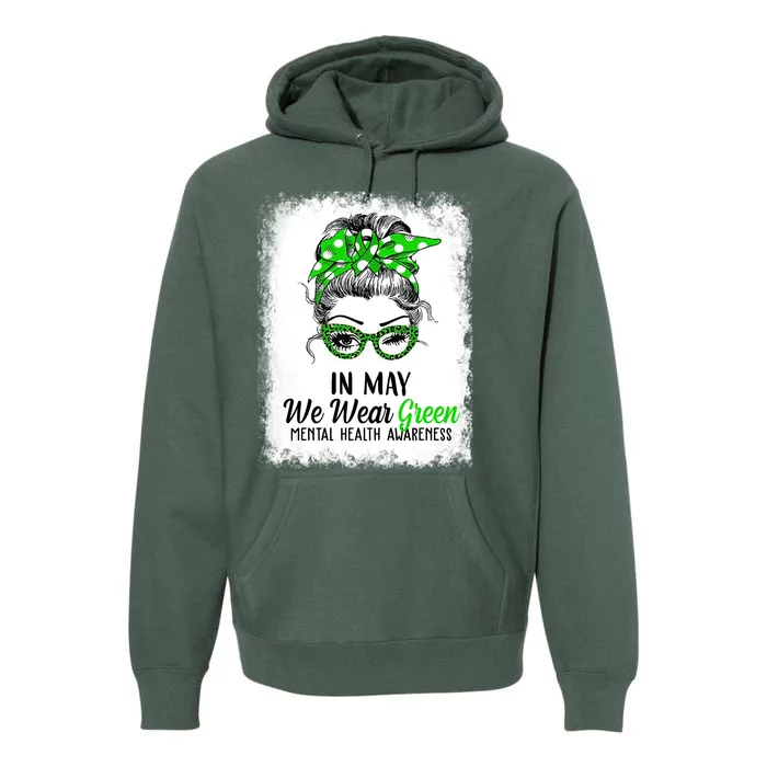 In May We Wear Green Mental Health Awareness Messy Bun Premium Hoodie