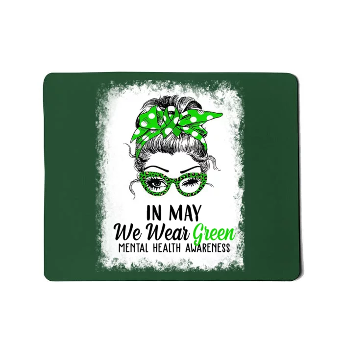 In May We Wear Green Mental Health Awareness Messy Bun Mousepad