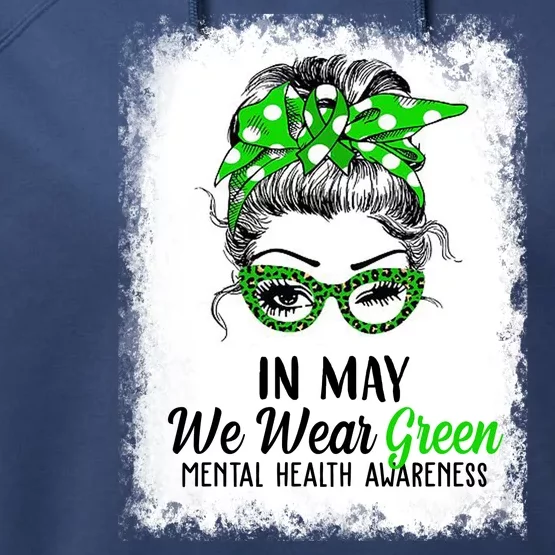 In May We Wear Green Mental Health Awareness Messy Bun Performance Fleece Hoodie